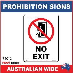 PROHIBITION SIGN - PS012 - NO EXIT